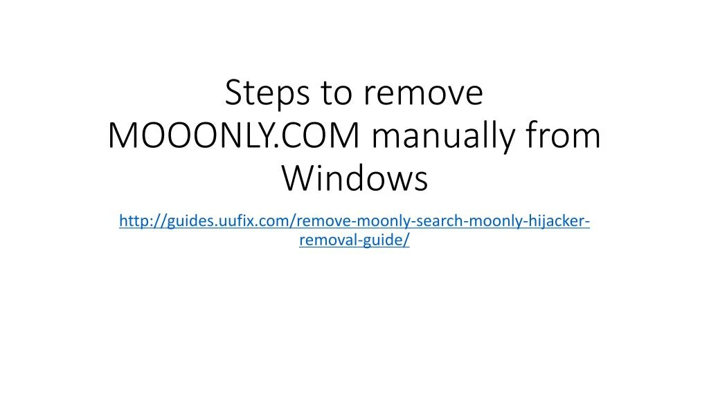 steps to remove mooonly com manually from windows