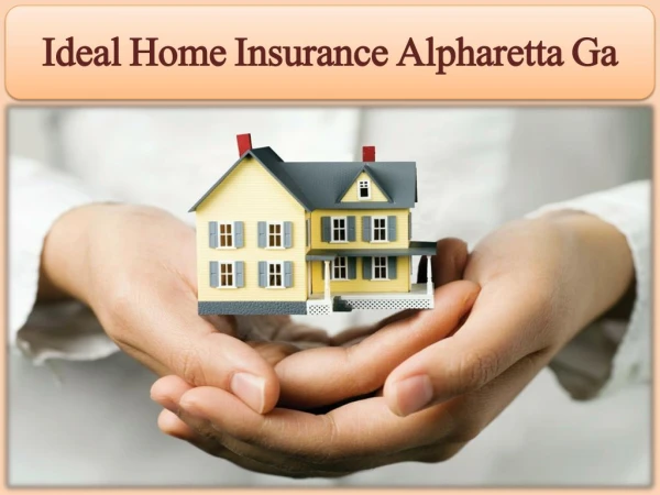 Ideal Home Insurance Alpharetta Ga