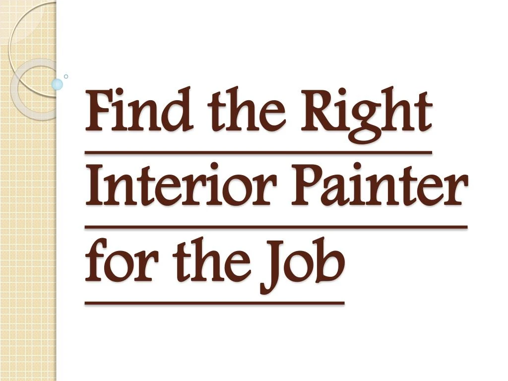 find the right interior painter for the job
