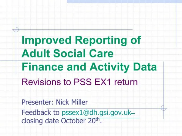 Improved Reporting of Adult Social Care Finance and Activity Data Revisions to PSS EX1 return