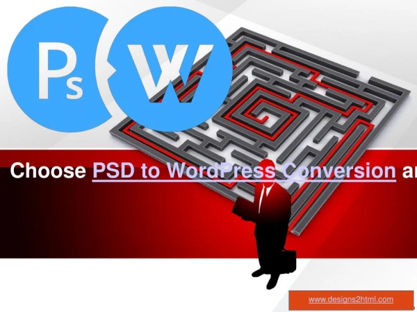 Choose PSD to WordPress Conversion and Develop an Efficient Website