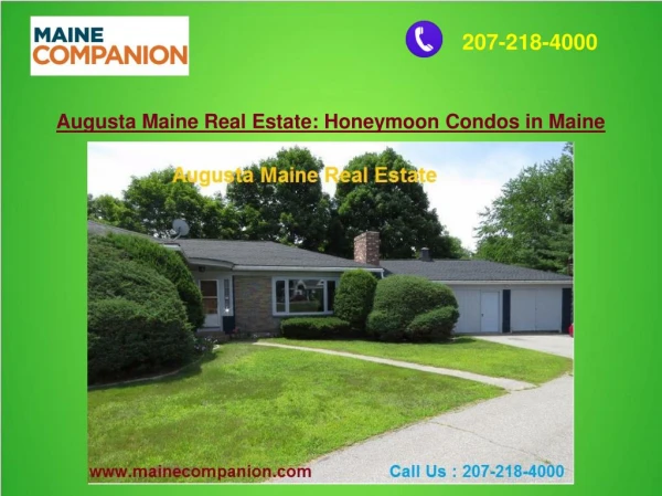 Augusta Maine Real Estate: Honeymoon Condos in Maine