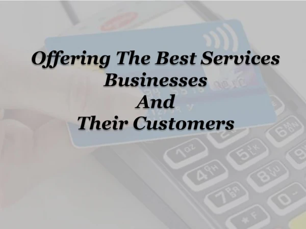 Offering The Best Services Businesses And Their Customers