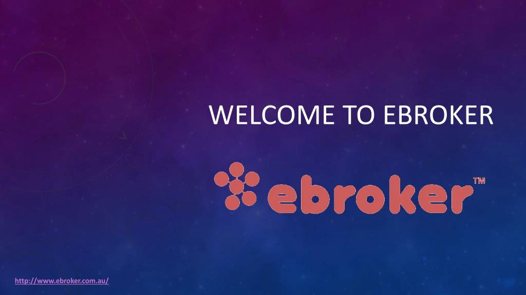 welcome to ebroker