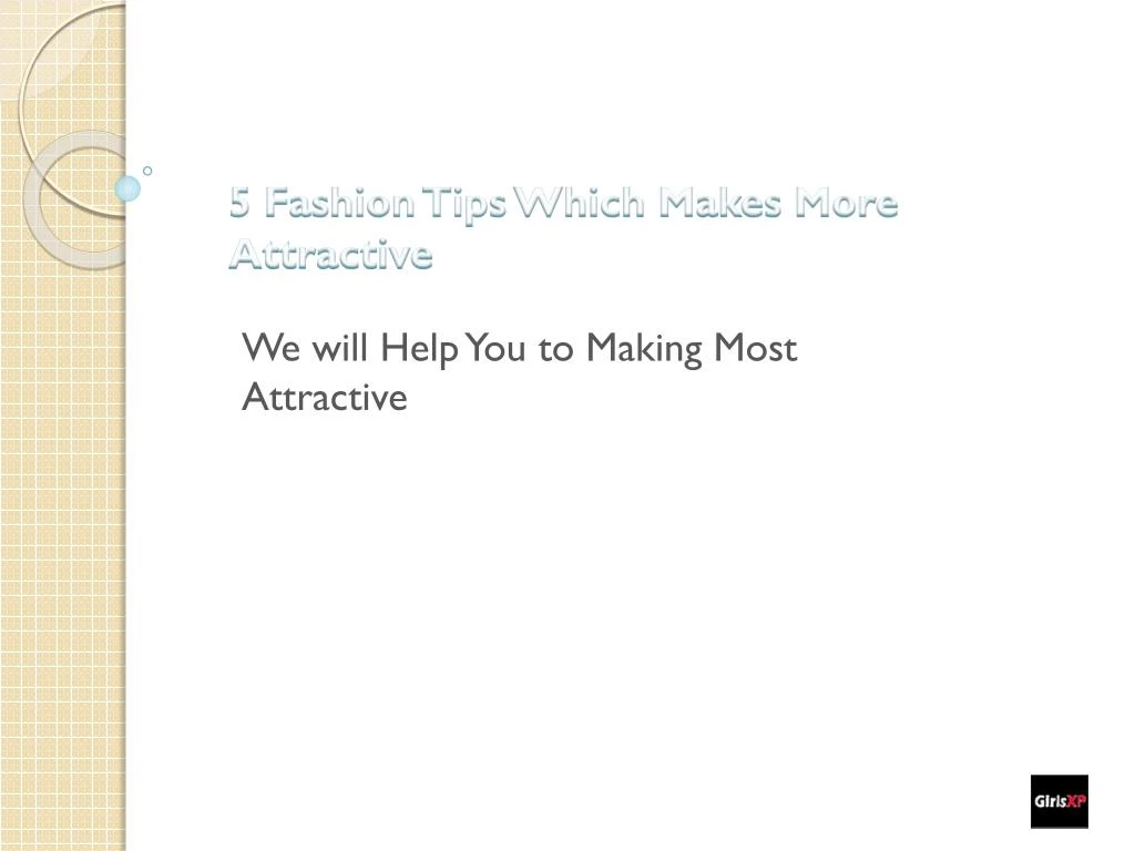 5 fashion tips which makes more attractive