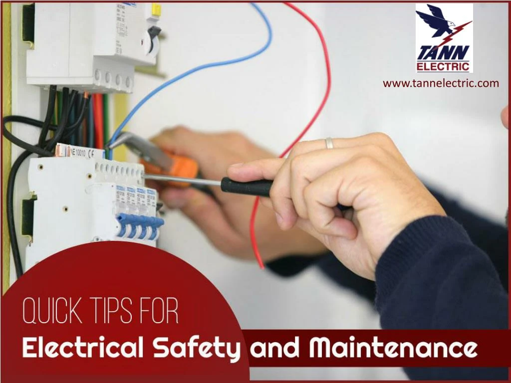 quick tips for electrical safety and maintenance