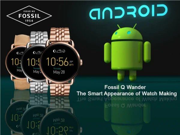 Fossil Q Wander - The Smart Appearance of Watch Making