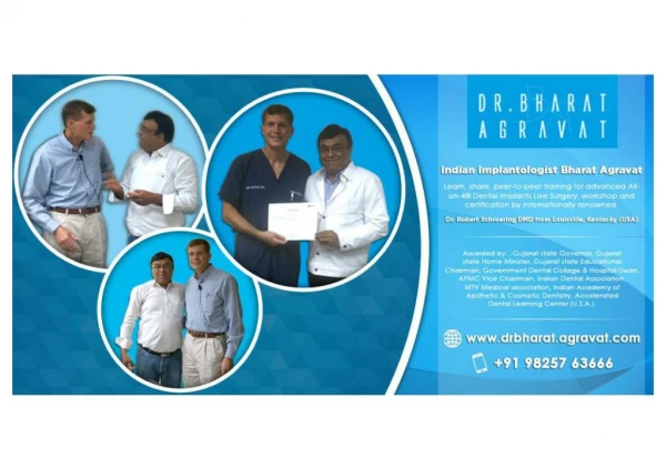 Indian Implantologist Bharat Agravat Received Advanced All-on-Four® Dental Implants Training from Dr. Robert Schroerin