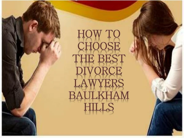 How to Choose the Best Divorce Lawyers Baulkham Hills