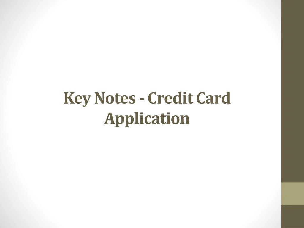 key notes credit card application