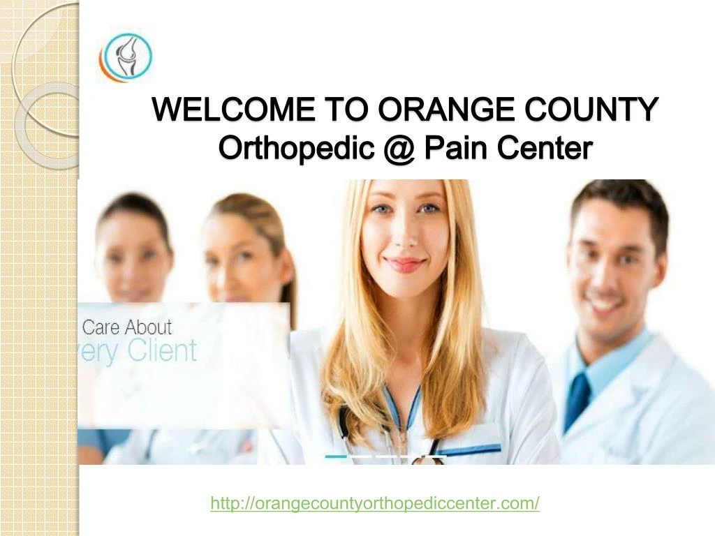 welcome to orange county orthopedic @ pain center