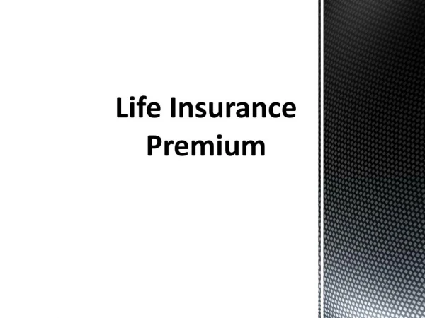 Ways to Reduce Your Life Insurance Premium