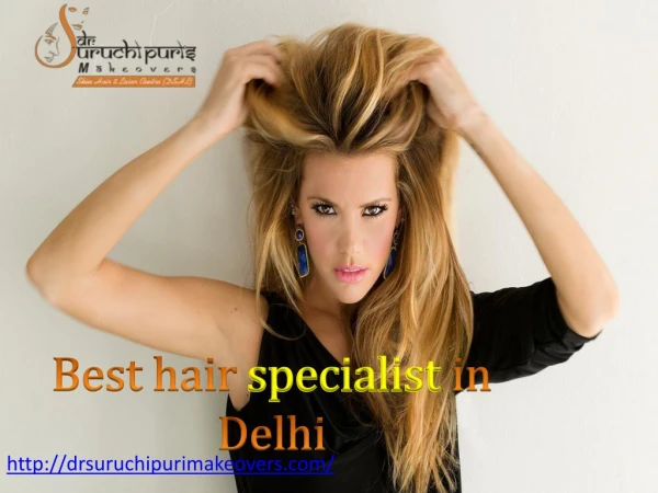 Best hair specialist in Delhi
