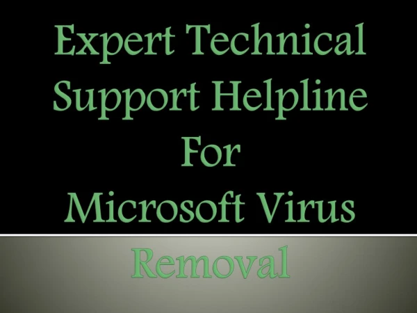 Expert Online Support For Microsoft Virus Removal