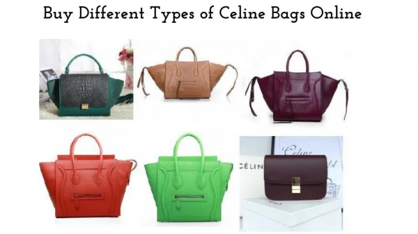 Buy Different Types of Celine Bags Online