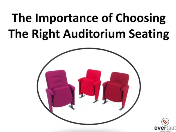 The Importance of Choosing The Right Auditorium Seating