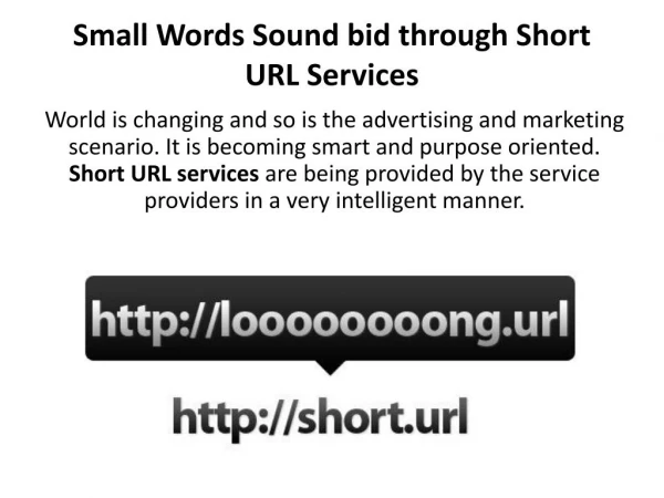 Small Words Sound bid through Short URL Services