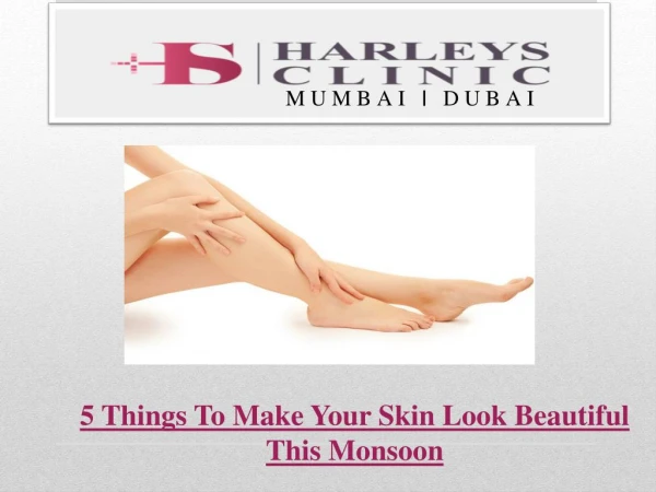 5 Things To Make Your Skin Look Beautiful This Monsoon