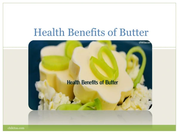 An utterly better life with butter