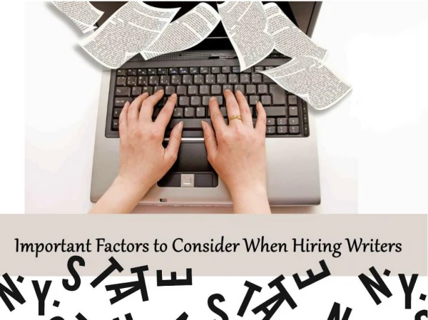 Important Factors to Consider When Hiring Writers