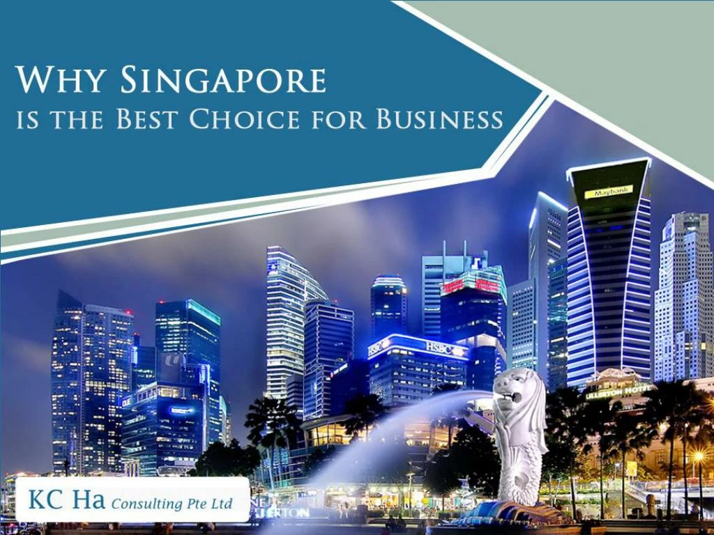 why singapore is the best choice for business