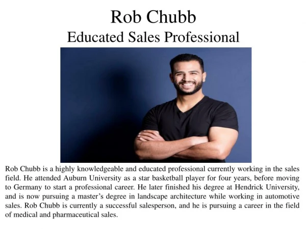 Rob Chubb - Educated Sales Professional