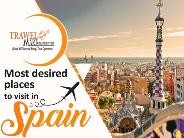 Most desired places to visit in Spain