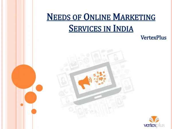 Needs of Online Marketing Services in India