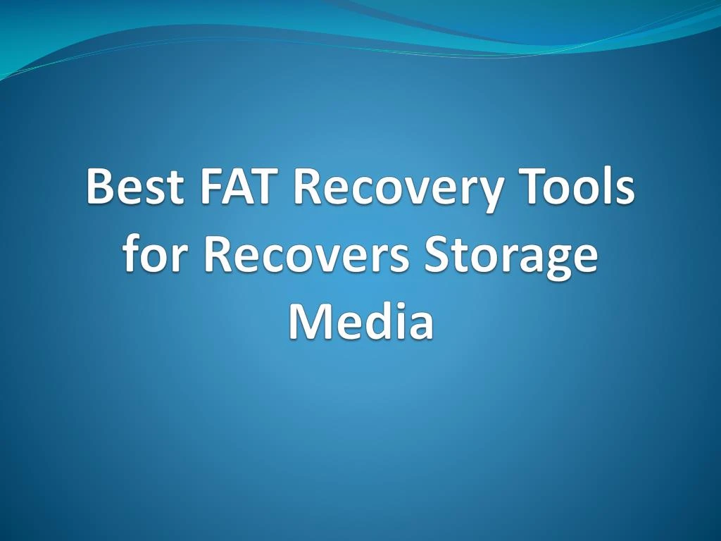 best fat recovery tools for recovers storage media