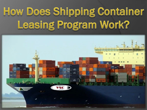 How Does Shipping Container Leasing Program Work?