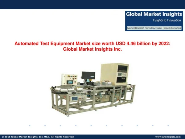 Automated Test Equipment Market size worth USD 4.46 billion by 2022