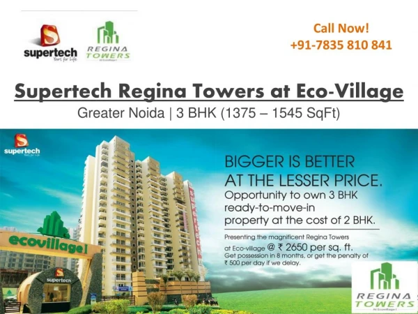 Supertech Regina Towers Offers 3 BHK at 2650 Per Sq. Ft.
