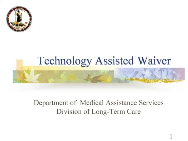 Technology Assisted Waiver