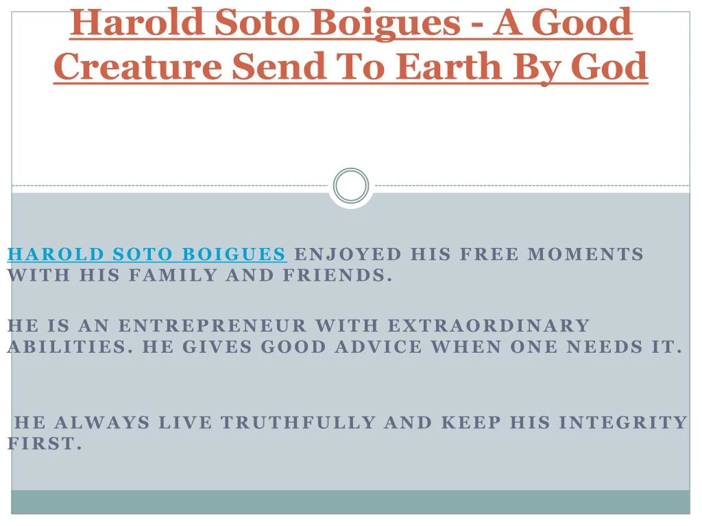 harold soto boigues a good creature send to earth by god