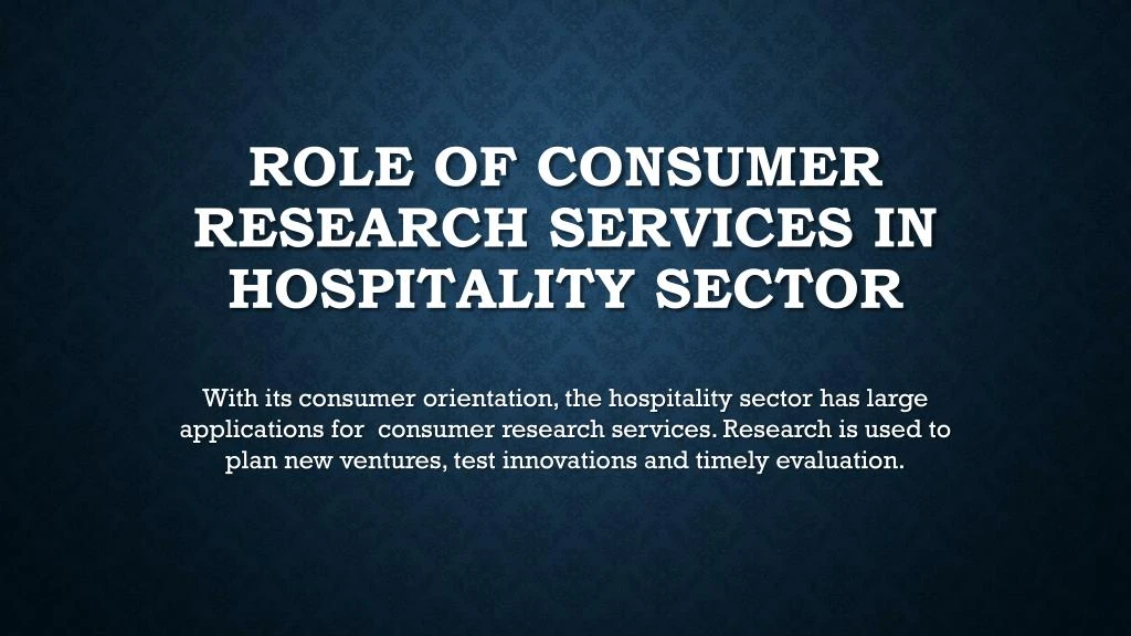 role of consumer research services in hospitality sector