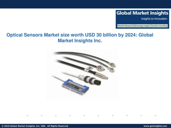 Optical Sensors Market size worth USD 30 billion by 2024