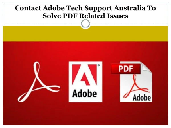 Contact Adobe Tech Support Australia To Solve PDF Related Issues