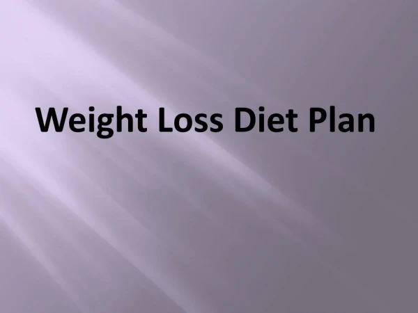 A Healthy Weight Loss Diet Plan is Not Just About Losing Weight