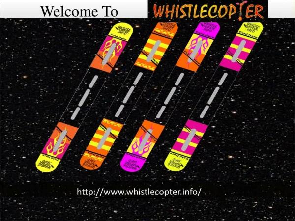 Welcome to whistle copter
