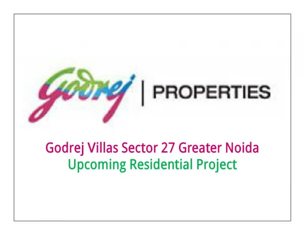 Godrej Villas Greater Noida, Villa Sector 27 Greater Noida