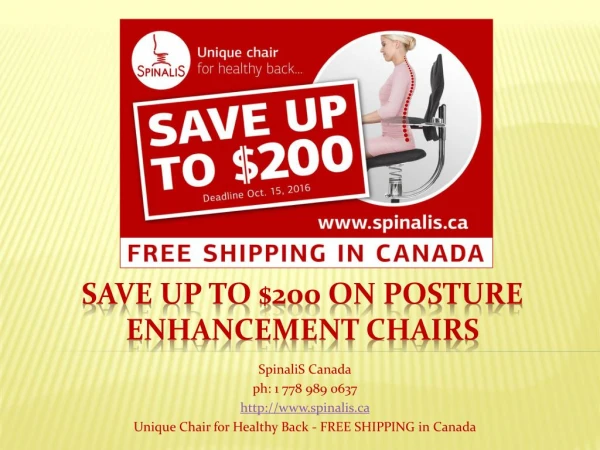 SAVE Up to $200 on SpinaliS Canada Chairs