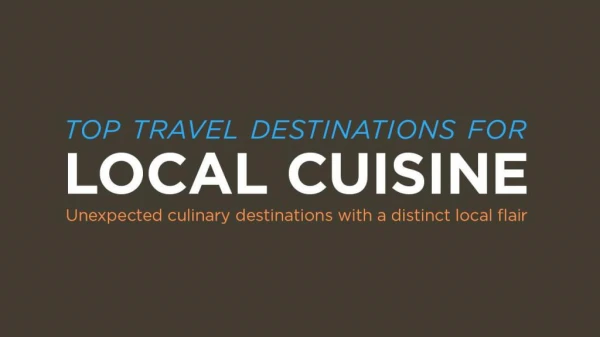 Top Travel Destinations to Experience Delicious Local Cuisine