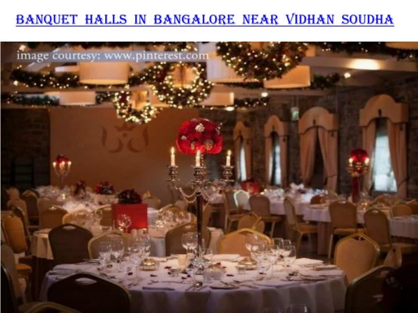 Banquet halls in Bangalore near Vidhan Soudha
