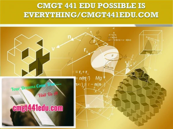CMGT 441 EDU Possible Is Everything/cmgt441edu.com