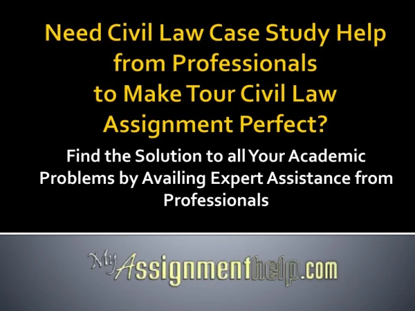 Civil Law Case Study Help Services on MyAssignmenthelp.com
