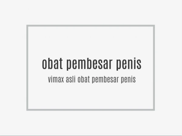 OBAT PEMBESAR PENIS | VIMAX | VIMAX ASLI