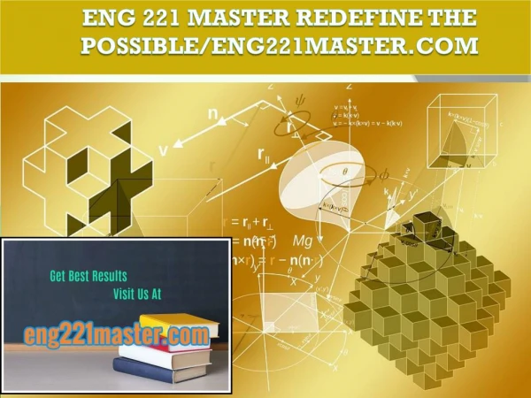 ENG 221 MASTER Redefine the Possible/eng221master.com