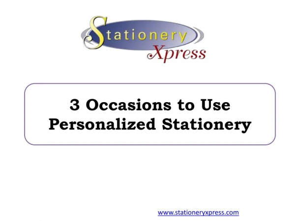 3 Occasions to Use Personalized Stationery