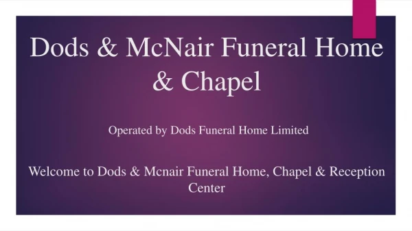 Dods & McNair Funeral Home & Chapel