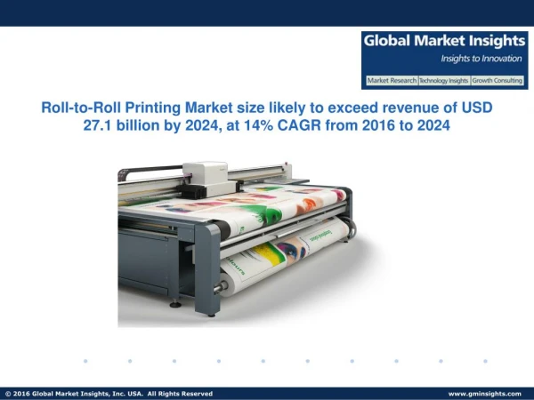 Roll-to-Roll Printing Market size likely to exceed revenue of USD 27.1 billion by 2024